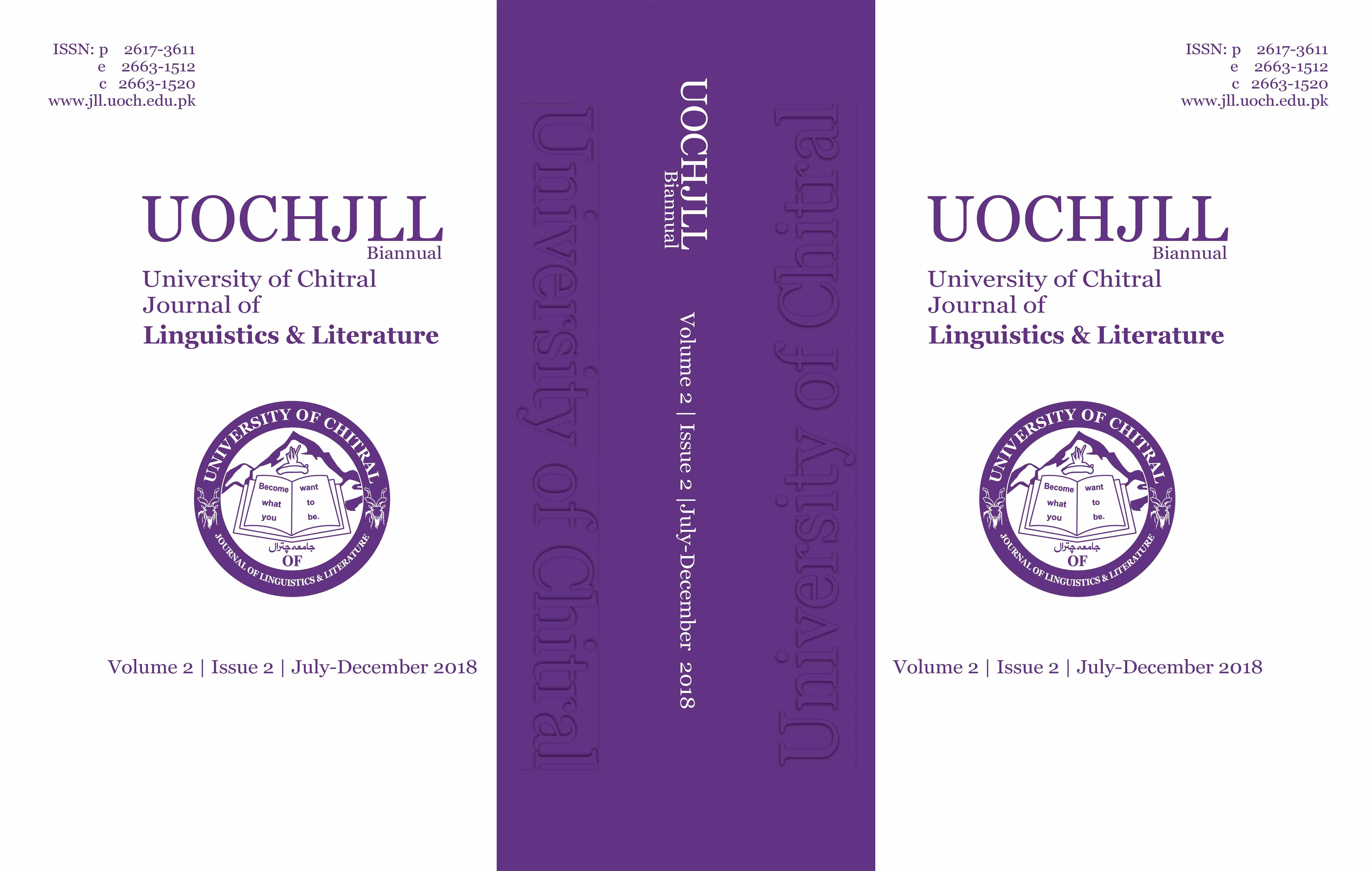 					View Vol. 2 No. II (2018): University of Chitral Journal of Linguistics and Literature
				