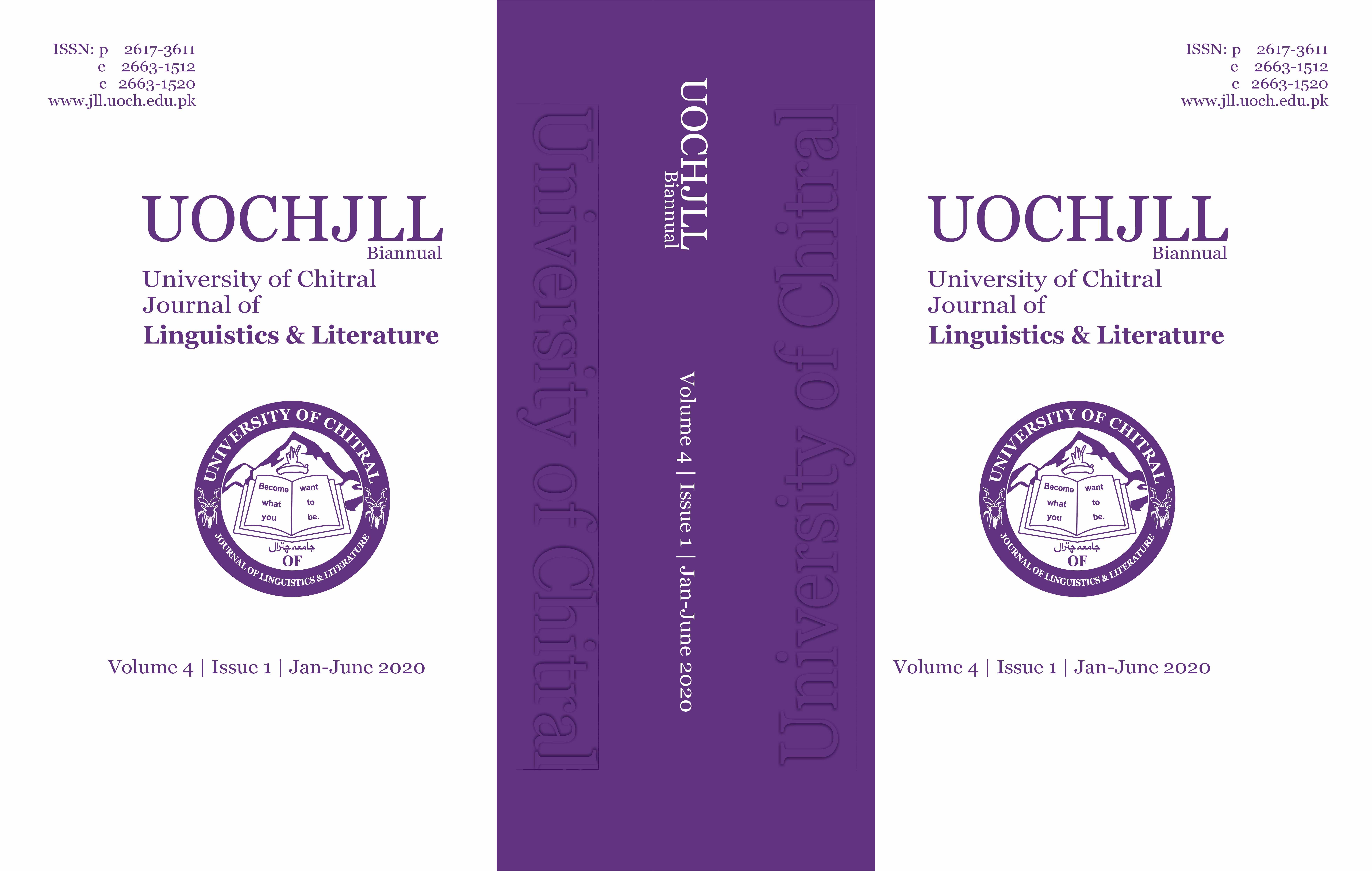 					View Vol. 4 No. I (2020): University of Chitral Journal of Linguistics and Literature
				
