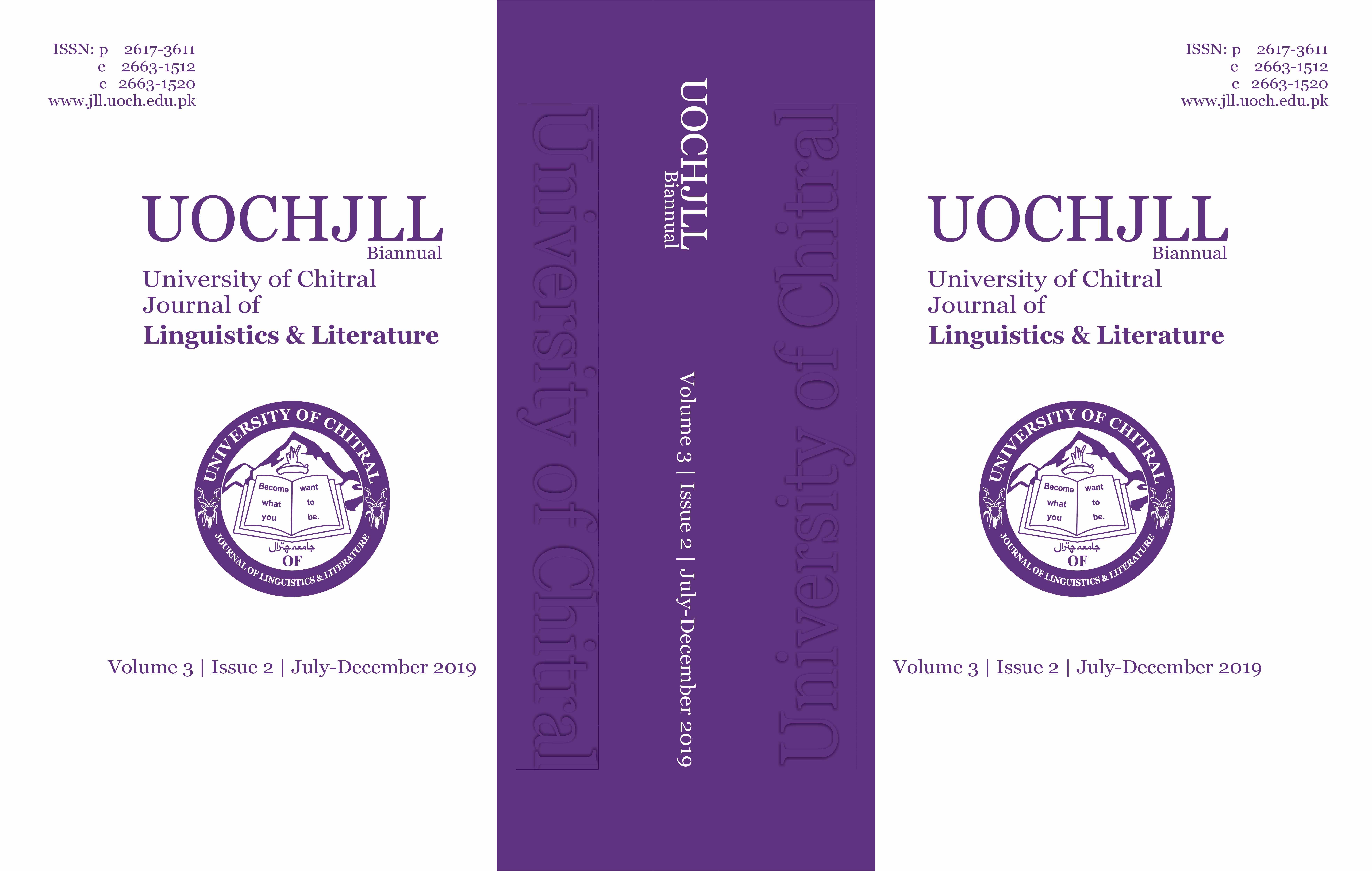 					View Vol. 3 No. II (2019): University of Chitral Journal of Linguistics and Literature
				